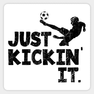 Soccer Just Kickin' It., Black  © GraphicLoveShop Magnet